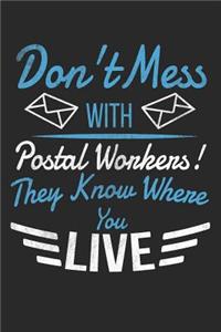 Don't Mess with Postal Workers They Know Where You Live