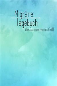 Migränetagebuch - Die Schmerzen Im Griff
