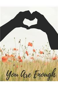You Are Enough