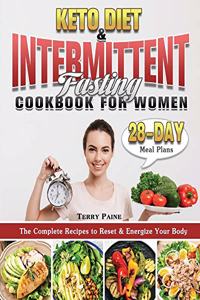 Keto Diet and Intermittent Fasting Cookbook for Women