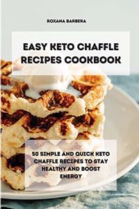 Easy Keto Chaffle Recipes Cookbook