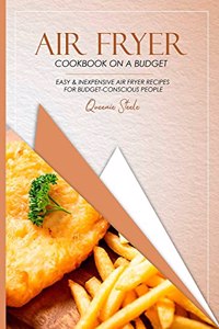 Air Fryer Cookbook on a Budget