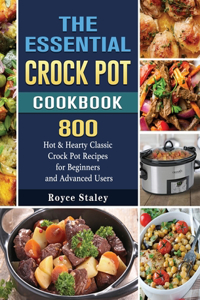 The Essential Crock Pot Cookbook
