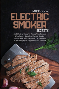 Electric Smoker Secrets