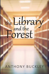 Library and the Forest