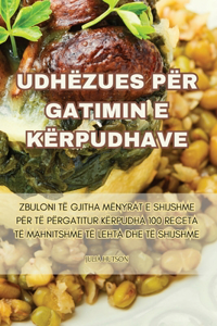 Udhëzues Për Gatimin E Kërpudhave