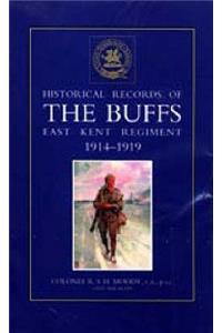 Historical Records of the Buffs (East Kent Regiment) 3rd Foot 1914-1919