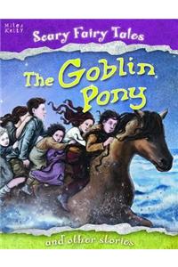 Goblin Pony and Other Stories