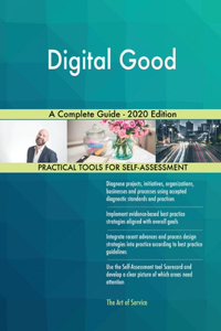 Digital Good A Complete Guide - 2020 Edition