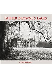 Father Browne's Laois