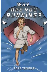 Why Are You Running?