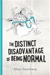 Distinct Disadvantage of Being Normal
