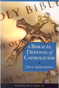 Biblical Defense of Catholicism