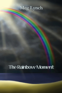 Rainbow Moment