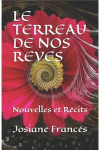 Le Terreau de Nos Reves