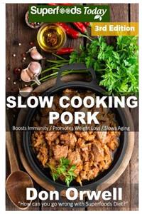 Slow Cooking Pork