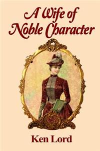 Wife of Noble Character