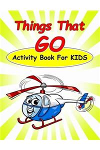 Things That Go Activity Book For Kids