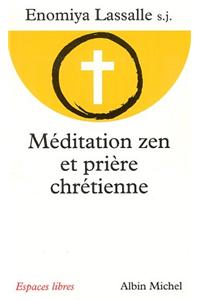 Meditation Zen Et Priere Chretienne