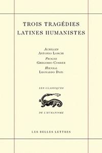 Trois Tragedies Latines Humanistes
