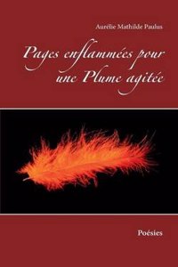 Pages Enflammees Pour Une Plume Agitee