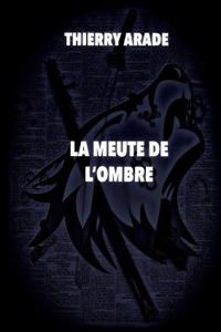 La Meute de L'Ombre