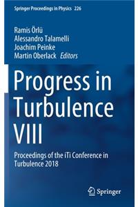 Progress in Turbulence VIII