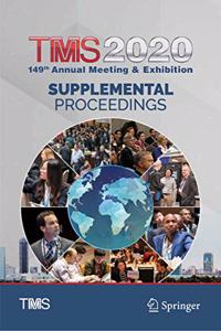 Tms 2020 149th Annual Meeting & Exhibition Supplemental Proceedings