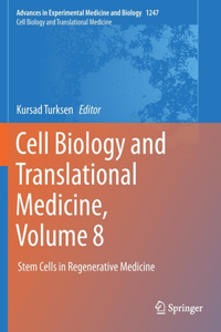 Cell Biology and Translational Medicine, Volume 8