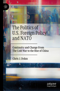 Politics of U.S. Foreign Policy and NATO