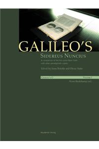 Galileo's Sidereus Nuncius: A Comparison of the Proof Copy (New York) with Other Paradigmatic Copies (Vol. I). Needham: Galileo Makes a Book: The First Edition of Sidereus Nuncius, Venice 1610 (Vol. II)