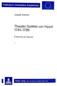 Theodor Gottlieb Von Hippel 1741-1796