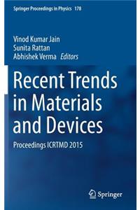 Recent Trends in Materials and Devices