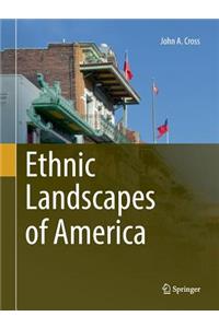 Ethnic Landscapes of America