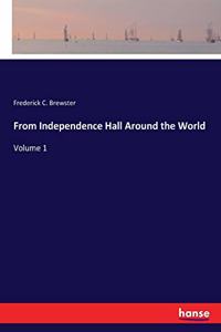 From Independence Hall Around the World