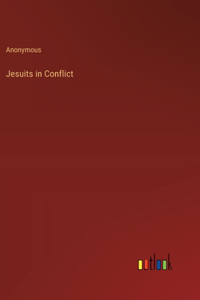 Jesuits in Conflict