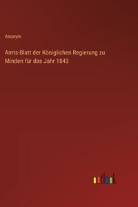 Amts-Blatt der Königlichen Regierung zu Minden für das Jahr 1843