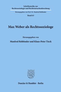 Max Weber ALS Rechtssoziologe