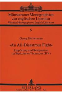 «An All-Disastrous Fight»