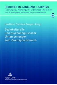 Soziokulturelle Und Psycholinguistische Untersuchungen Zum Zweitspracherwerb