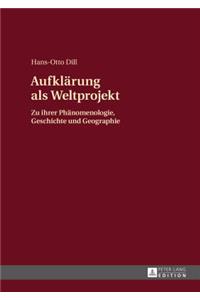 Aufklaerung als Weltprojekt