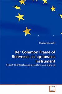 Common Frame of Reference als optionales Instrument