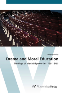 Drama and Moral Education