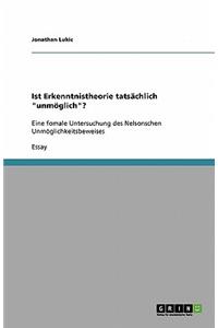 Ist Erkenntnistheorie Tatsächlich Unmöglich?