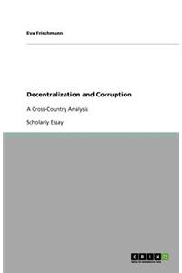 Decentralization and Corruption