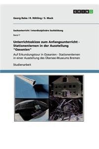 Unterrichtsskizze zum Anfangsunterricht - Stationenlernen in der Ausstellung 