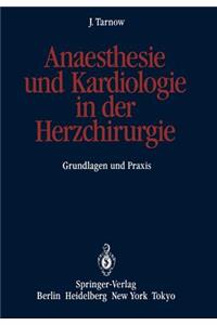 Anaesthesie Und Kardiologie in Der Herzchirurgie