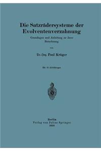Die Satzrädersysteme der Evolventenverzahnung