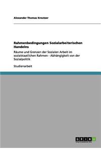 Rahmenbedingungen Sozialarbeiterischen Handelns