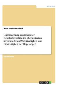 Untersuchung ausgewählter Geschäftsvorfälle im liberalisierten Strommarkt auf Vollständigkeit und Eindeutigkeit der Regelungen